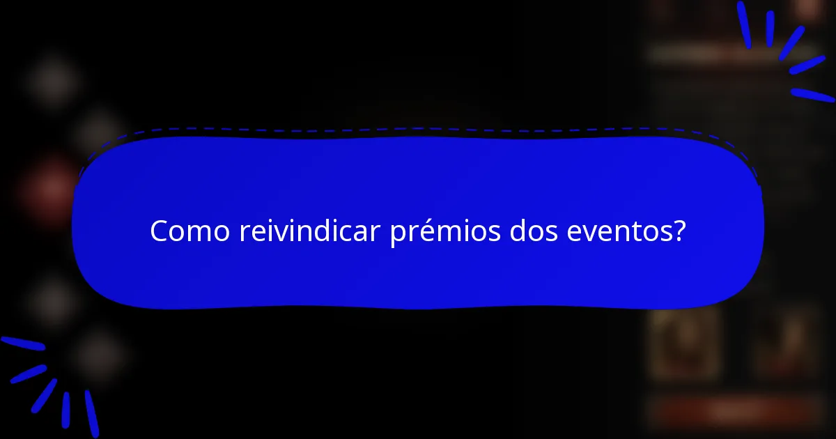 Como reivindicar prémios dos eventos?