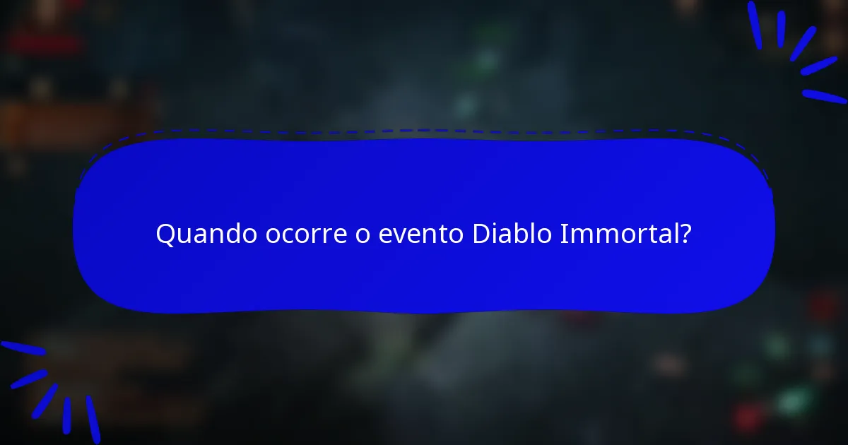 Quando ocorre o evento Diablo Immortal?